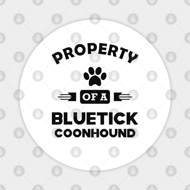Bluetick coonhound Dog - Property of a bluetick coonhound Magnet by KC Happy Shop